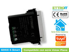 Deviatore Smart Wifi Connesso app Tuya Compatibile con Vimar Plana Ettroit