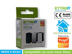Deviatore Smart Wifi Connesso app Tuya Compatibile con Vimar Plana Ettroit