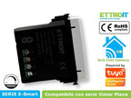 Interruttore / Dimmer smart Wifi Connesso app Tuya Compatibile con Vimar Plana Ettroit