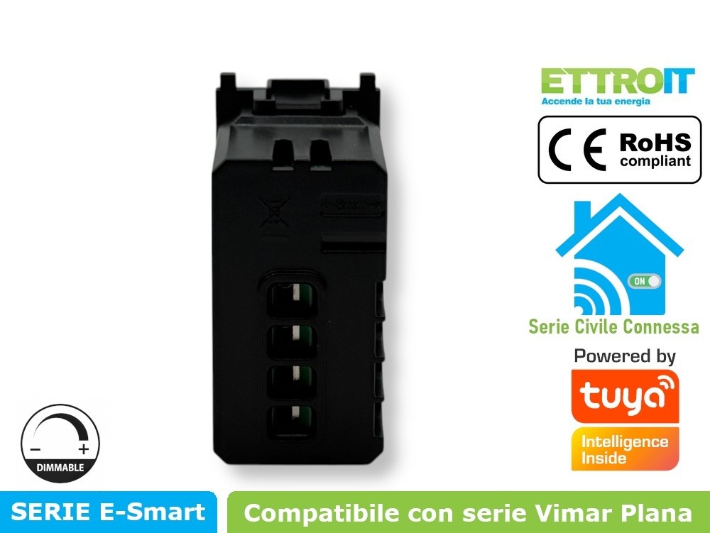 Interruttore / Dimmer smart Wifi Connesso app Tuya Compatibile con Vimar Plana Ettroit