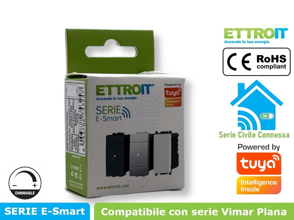 Interruttore / Dimmer smart Wifi Connesso app Tuya Compatibile con Vimar Plana Ettroit